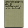 Verbeteringsopties voor de bedrijfsvoering in de tandtechniek door Onbekend