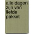 Alle dagen zijn van liefde pakket