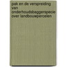 Pak en de verspreiding van onderhoudsbaggerspecie over landbouwpercelen by P.F.M. van Gaans