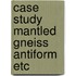 Case study mantled gneiss antiform etc