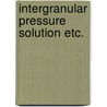 Intergranular pressure solution etc. by Schutjens