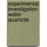 Experimental investigation water quartzite by Brok