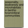 Seasonality, biodiversity and microhabitats in benthic foraminiferal communities door N.T. Jannink