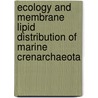 Ecology and membrane lipid distribution of marine Crenarchaeota door C. Wuchter