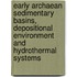 Early Archaean sedimentary basins, depositional environment and hydrothermal systems