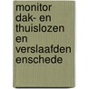 Monitor dak- en thuislozen en verslaafden Enschede door M. Van Zwieten