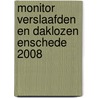 Monitor verslaafden en daklozen Enschede 2008 door M. Hofman