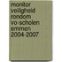Monitor veiligheid rondom VO-scholen Emmen 2004-2007