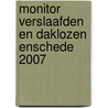 Monitor verslaafden en daklozen Enschede 2007 door Bert Bieleman