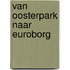 Van Oosterpark naar Euroborg