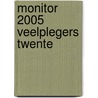 Monitor 2005 veelplegers Twente by J. Snippe