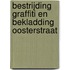 Bestrijding graffiti en bekladding Oosterstraat
