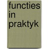 Functies in praktyk door Bieleman