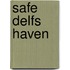Safe Delfs Haven