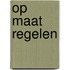 Op maat regelen