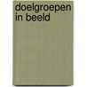 Doelgroepen in beeld door S. Biesma
