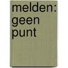 Melden: geen punt by R. van der laan