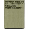 Onderzoek dagopvang dak- en thuislozen in het Haarlemse Magdalenaklooster door S. Biesma