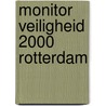 Monitor veiligheid 2000 Rotterdam door J. Snippe