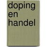 Doping en handel door J. Snippe