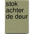 Stok achter de deur