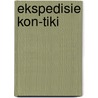 Ekspedisie kon-tiki door Thor Heyerdahl