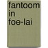Fantoom in foe-lai