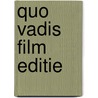 Quo vadis film editie door Sienkiewicz