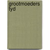 Grootmoeders tyd door Wielick