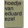 Hoedje van eduard ezel by Clare Francis
