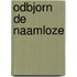 Odbjorn de naamloze