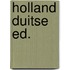 Holland duitse ed.
