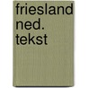 Friesland ned. tekst by Terpstra