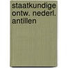 Staatkundige ontw. nederl. antillen door Kasteel