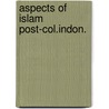 Aspects of islam post-col.indon. by Nieuwenhuyze