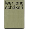 Leer jong schaken by Muhring