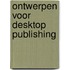 Ontwerpen voor desktop publishing