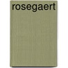 Rosegaert by Gerda van Wageningen