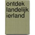 Ontdek landelijk Ierland