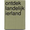 Ontdek landelijk Ierland door A. Sanger