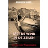 Met de wind in de zeilen by Gerda van Wageningen