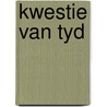 Kwestie van tyd door Hulst