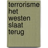 Terrorisme het westen slaat terug door Dobson