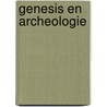 Genesis en archeologie by Maarten De Vos