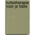 Turbotherapie voor je fobie