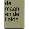 De maan en de liefde by R. de Kloet