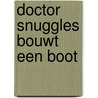 Doctor snuggles bouwt een boot door Okelly