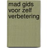 Mad gids voor zelf verbetering by Bartolo