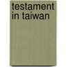 Testament in taiwan by Marlowe