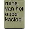 Ruine van het oude kasteel door George A. Fischer